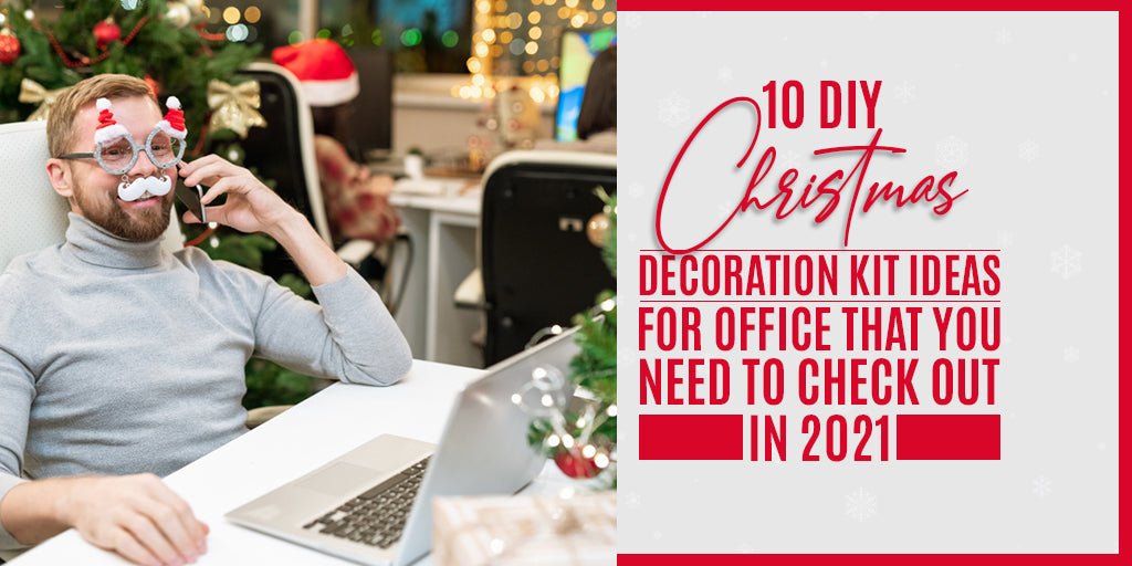 10 DIY Christmas Decoration Kit Ideas For Office That You Need to Check Out in 2021 | FrillX