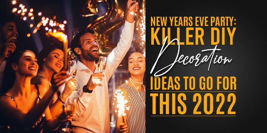 New Years Eve Party: 5 Killer DIY Decoration Ideas to Go For this 2022 | FrillX